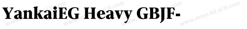 YankaiEG Heavy GBJF字体转换